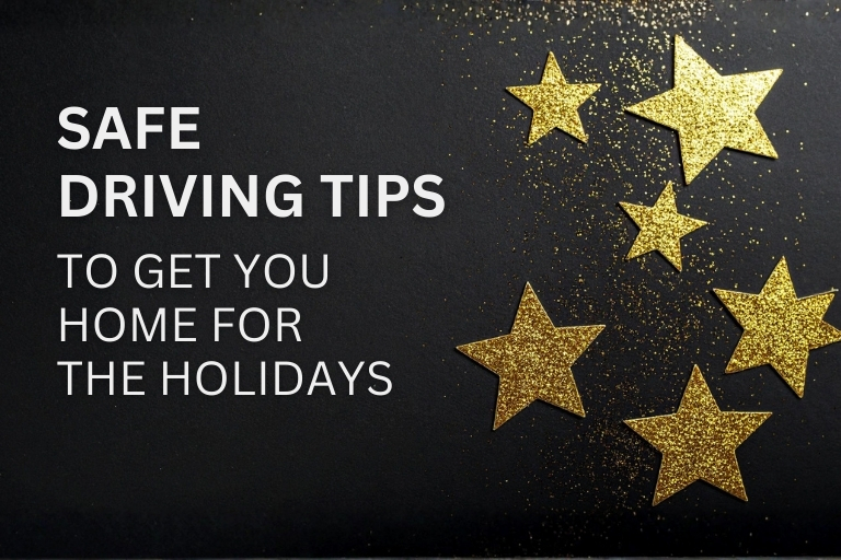 Infographic: Safe Driving Tips to Get You Home For the Holidays